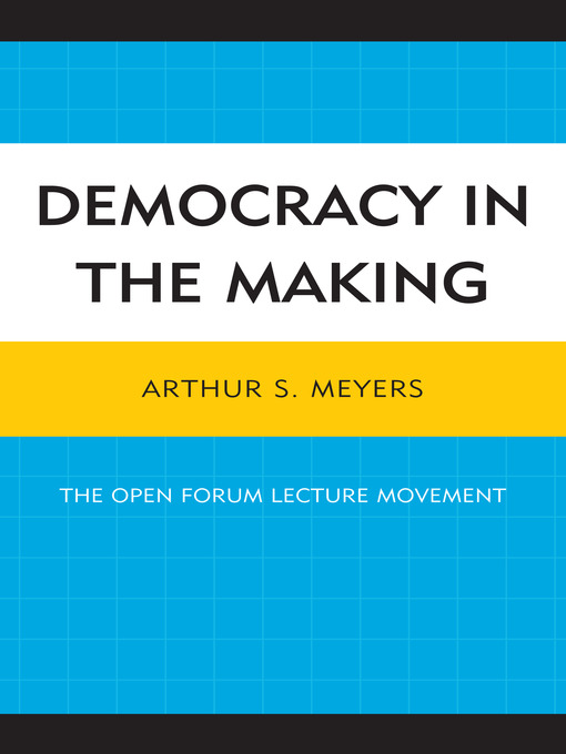 Title details for Democracy in the Making by Arthur S. Meyers - Wait list